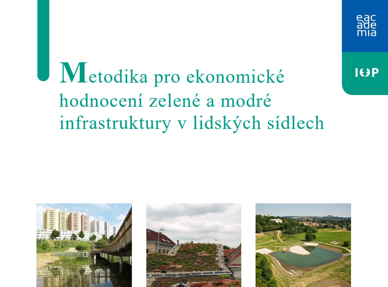 Metodika pro ekonomické hodnocení zelené a modré infrastruktury v lidských sídlech