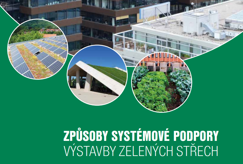 Způsoby systémové podpory výstavby zelených střech