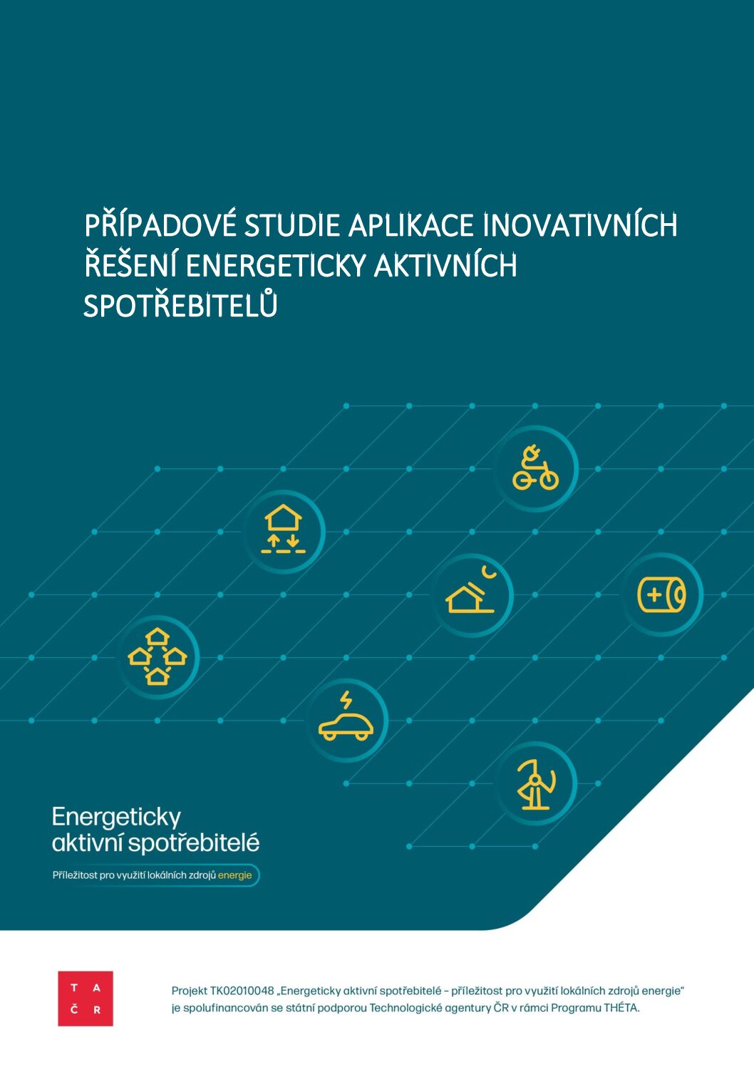 Případové studie aplikace inovativních řešení energeticky aktivních spotřebitelů